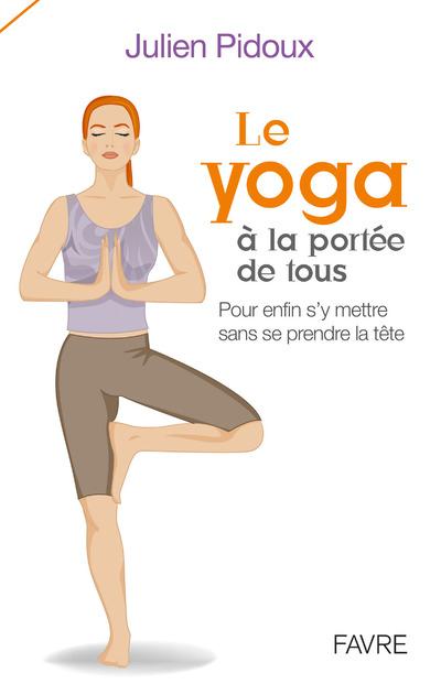 LE YOGA A LA PORTEE DE TOUS