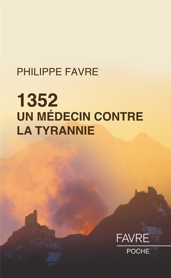 1352, UN MEDECIN CONTRE LA TYRANNIE