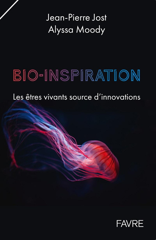 BIO-INSPIRATION: LES ETRES VIVANTS SOURCE D'INNOVATIONS