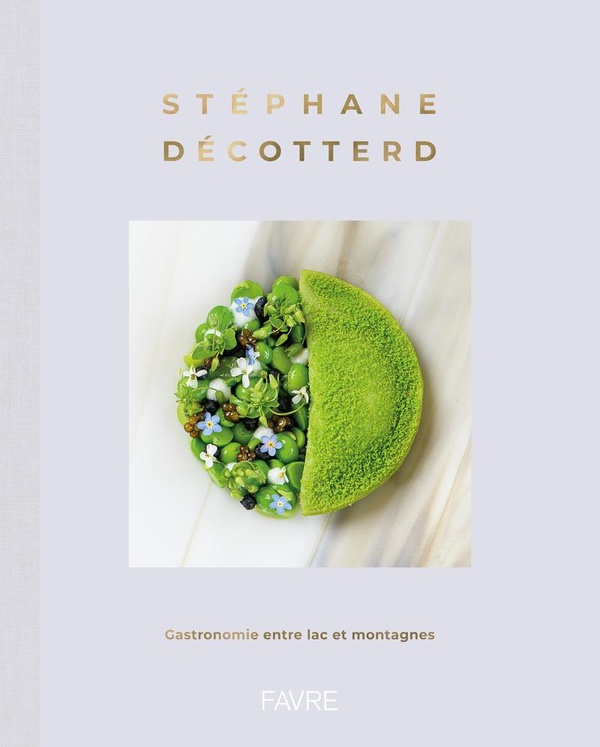 STEPHANE DECOTTERD - GASTRONOMIE ENTRE LAC ET MONTAGNES