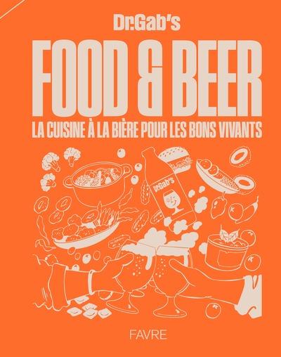 FOOD & BEER - LA CUISINE A LA BIERE POUR LES BONS VIVANTS