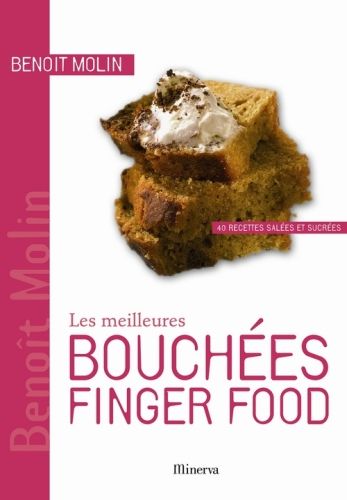 MEILLEURES BOUCHEES FINGER FOOD. 40 RECETTES SALEES ET SUCREES (LES)