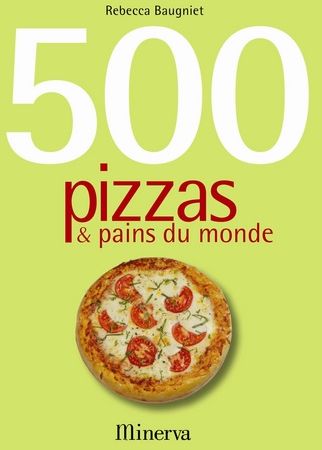 500 PIZZAS &  PAINS DU MONDE