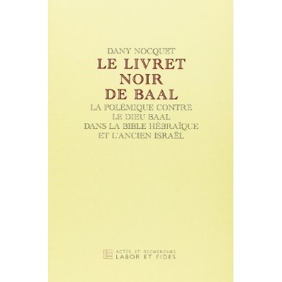 LE LIVRET NOIR DE BAAL