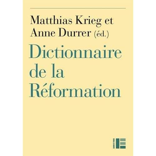 DICTIONNAIRE DE LA REFORMATION