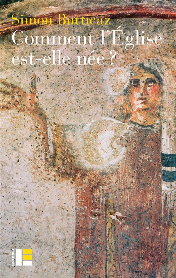 COMMENT L'EGLISE EST-ELLE NEE?