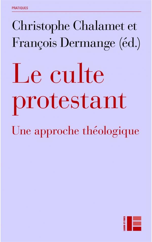 LE CULTE PROTESTANT