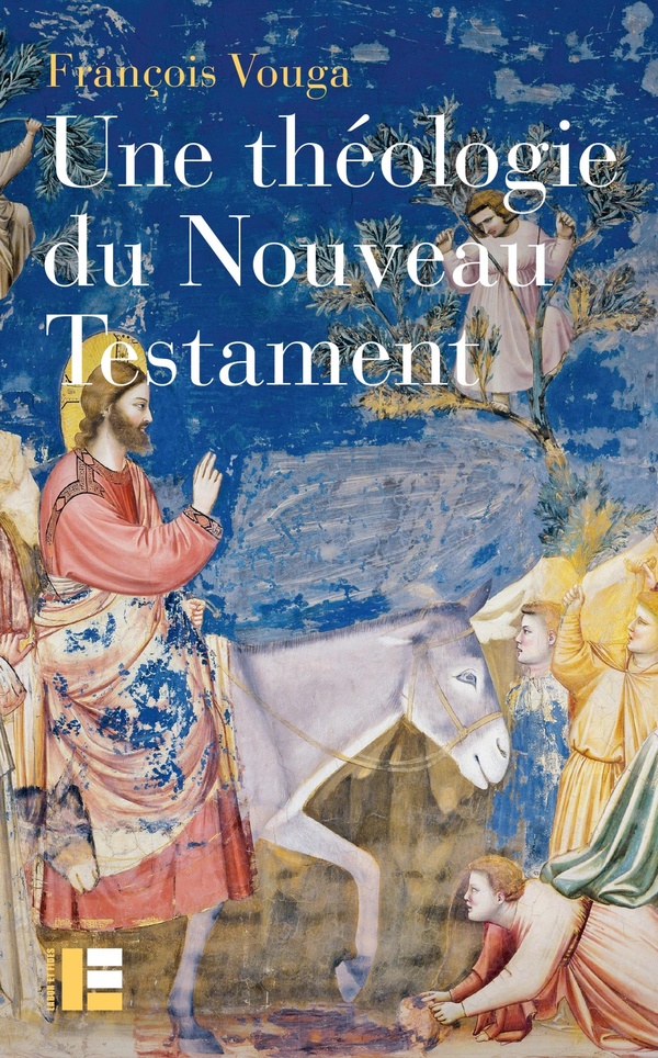 UNE THEOLOGIE DU NOUVEAU TESTAMENT