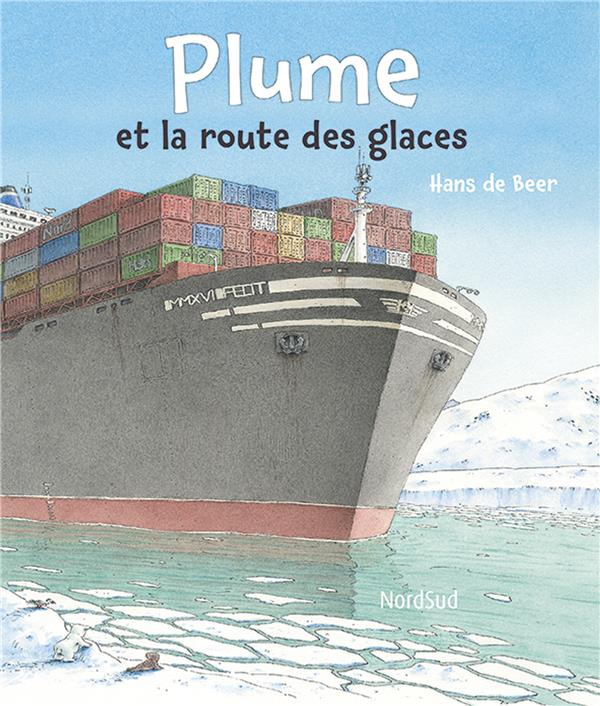 PLUME ET LA ROUTE DES GLACES