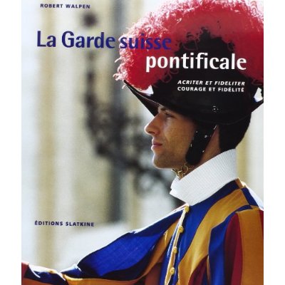 LA GARDE SUISSE PONTIFICALE