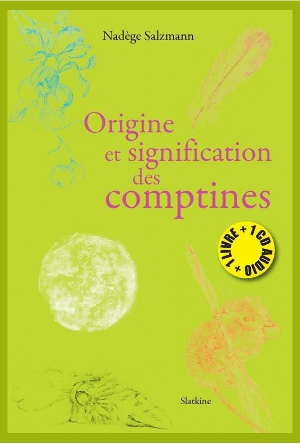 ORIGINE ET SIGNIFICATION DES COMPTINES