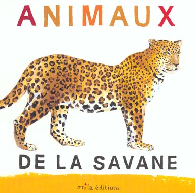 LES ANIMAUX DE LA SAVANE