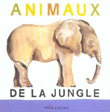 LES ANIMAUX DE LA JUNGLE