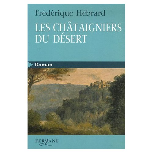 LES CHATAIGNIERS DU DESERT