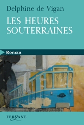 LES HEURES SOUTERRAINES