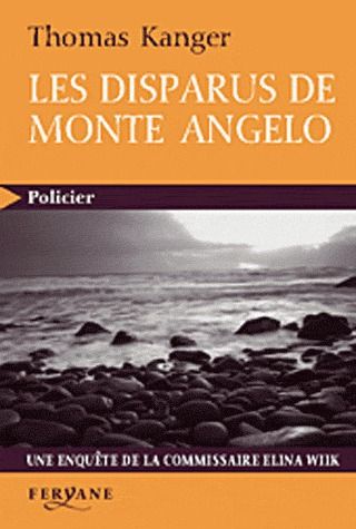 LES DISPARUS DE MONTE ANGELO