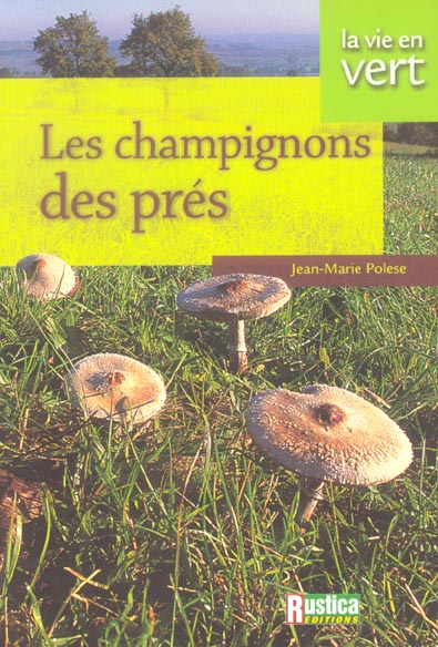 CHAMPIGNONS DES PRES (LES)