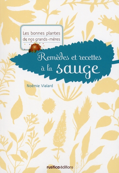 REMEDES ET RECETTES A LA SAUGE