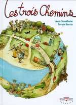 LES TROIS CHEMINS T01