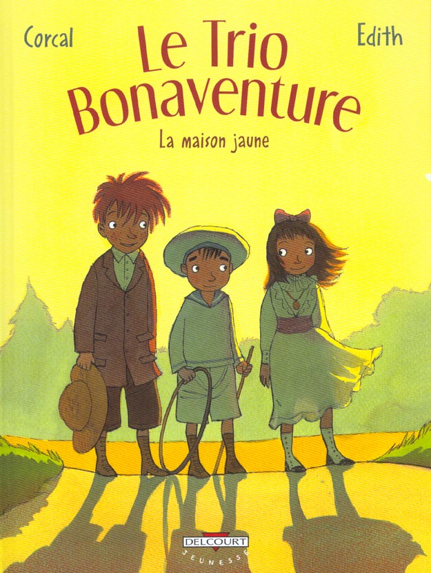 LE TRIO BONAVENTURE T01 - LA MAISON JAUNE