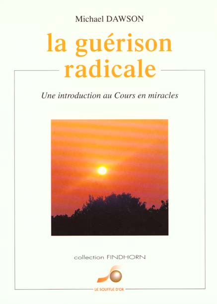 LA GUERISON RADICALE