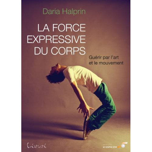 LA FORCE EXPRESSIVE DU CORPS
