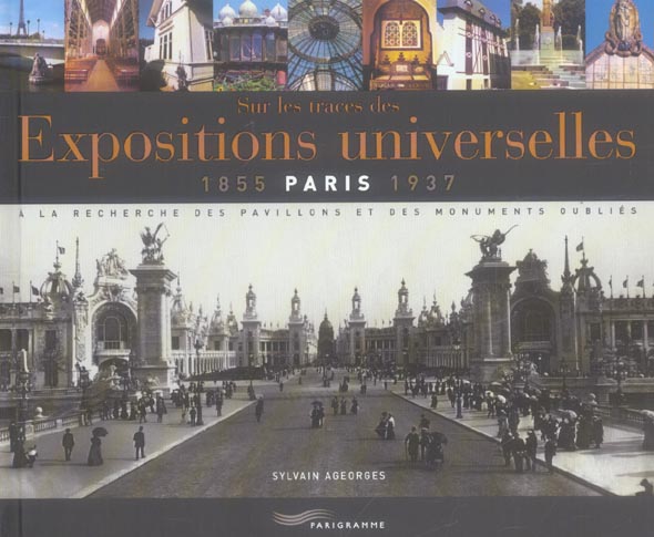 EXPOSITIONS UNIVERSELLES 1855 PARIS 1937