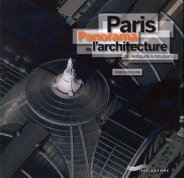 PARIS - PANORAMA DE L'ARCHITECTURE