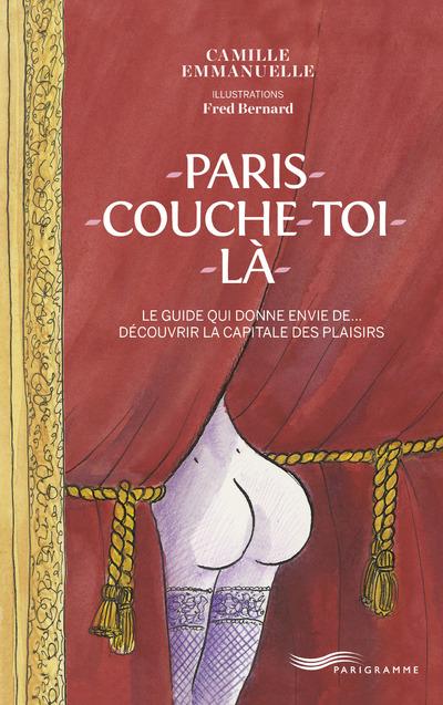 PARIS COUCHE-TOI LA !