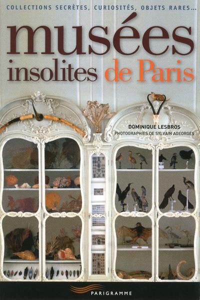 MUSEES INSOLITES DE PARIS 2013