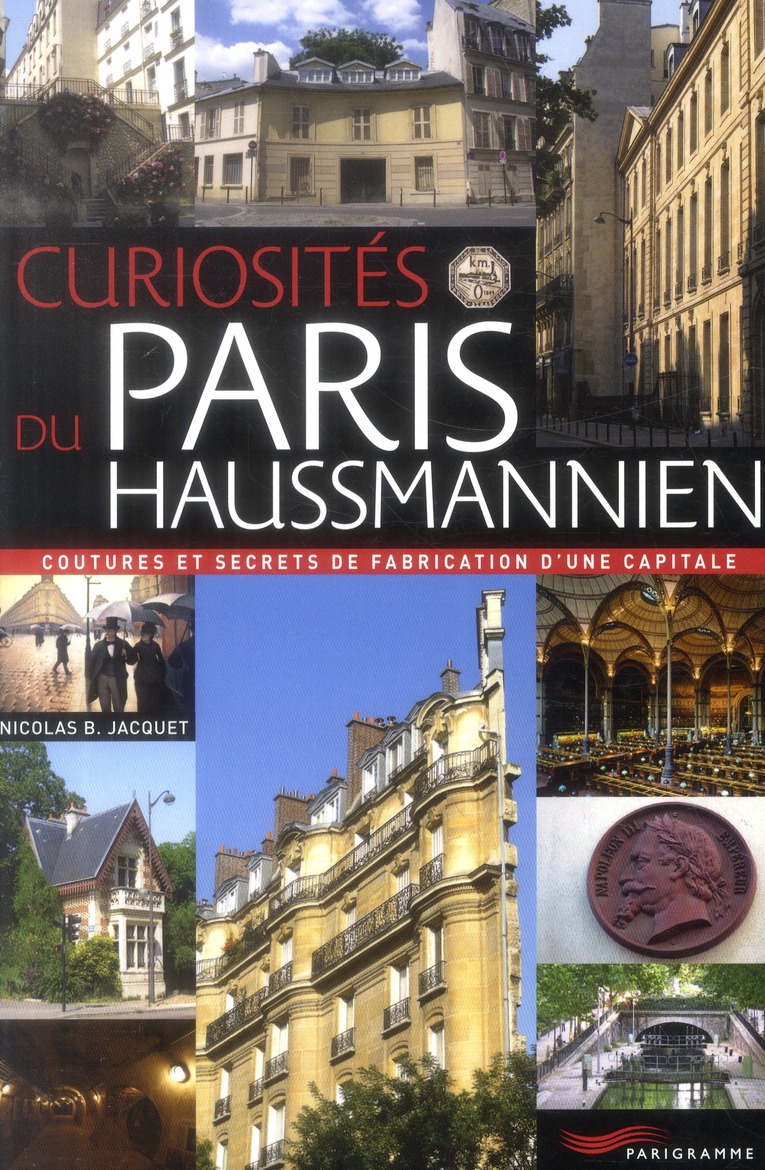 CURIOSITES DU PARIS HAUSSMANNIEN