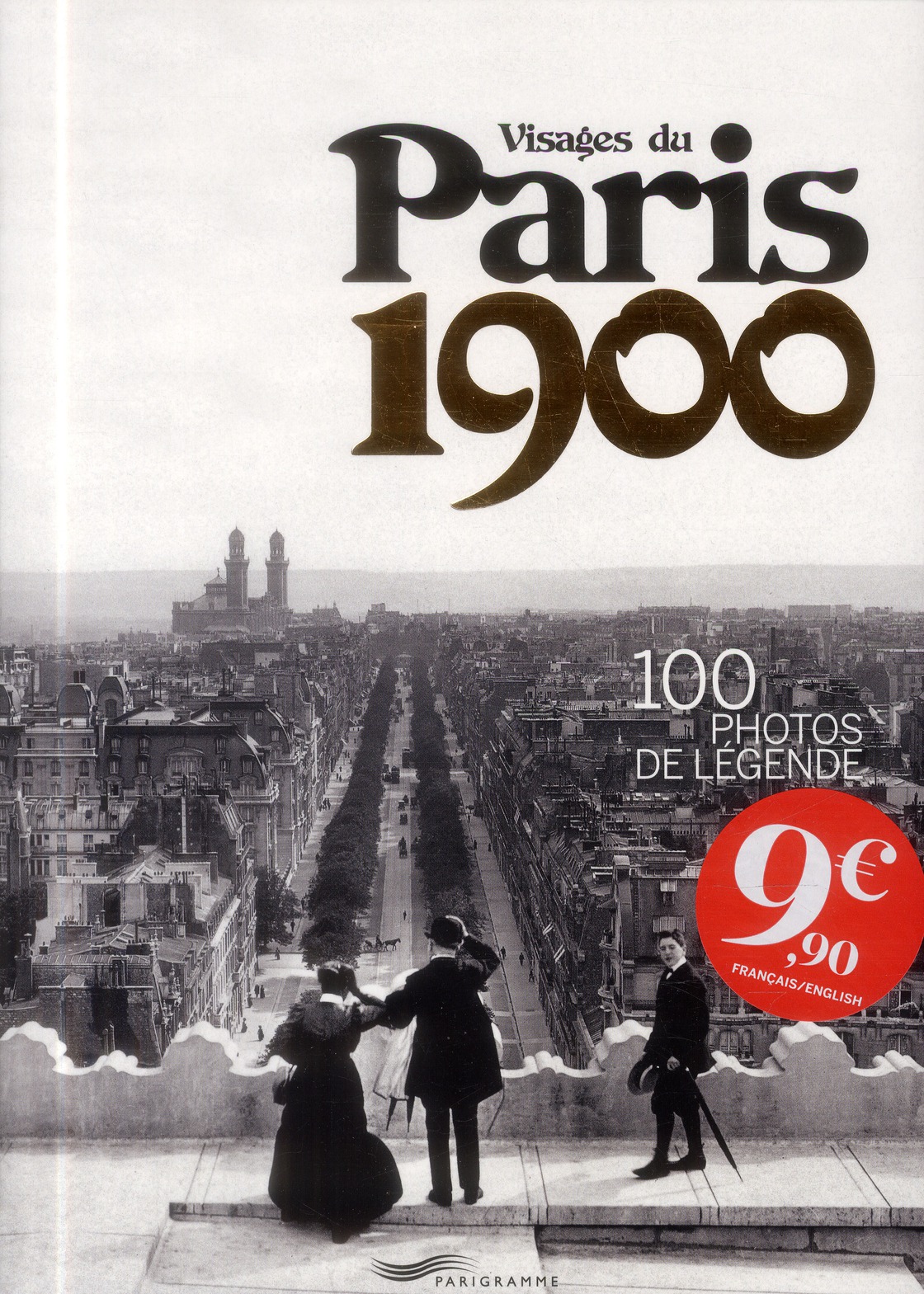 VISAGES DU PARIS 1900