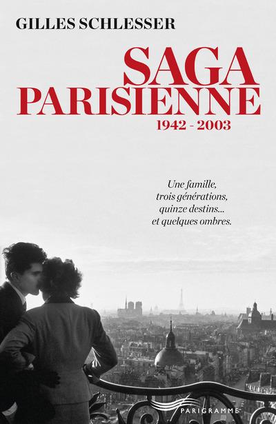 SAGA PARISIENNE 1942-2003 - L'INTEGRALE