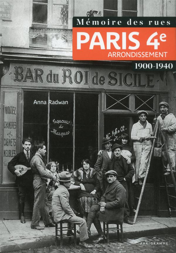 MEMOIRE DES RUES - PARIS 4E ARRONDISSEMENT (1900-1940)