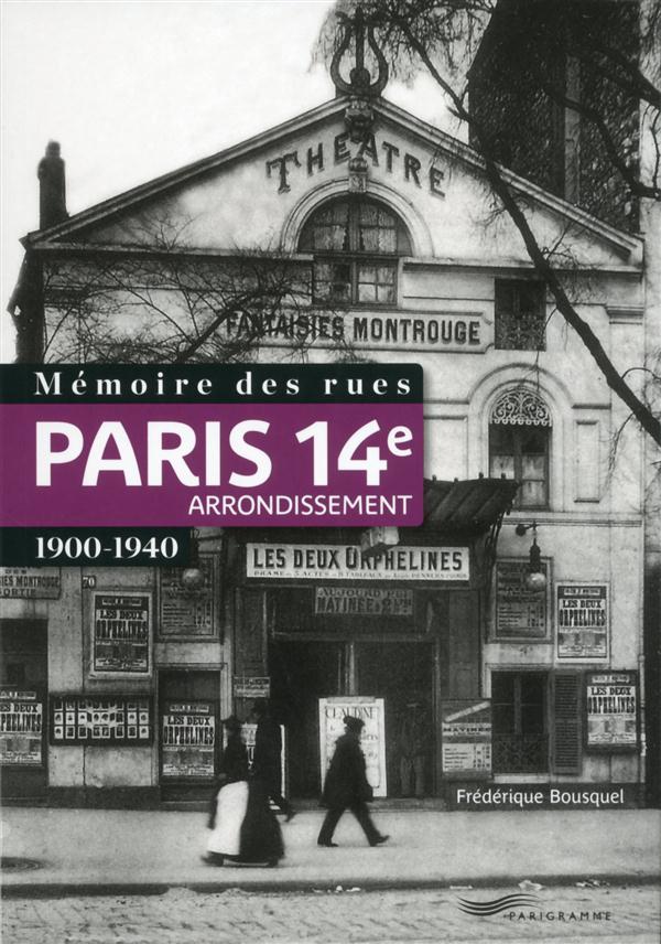 MEMOIRE DES RUES - PARIS 14E ARRONDISSEMENT (1900-1940)