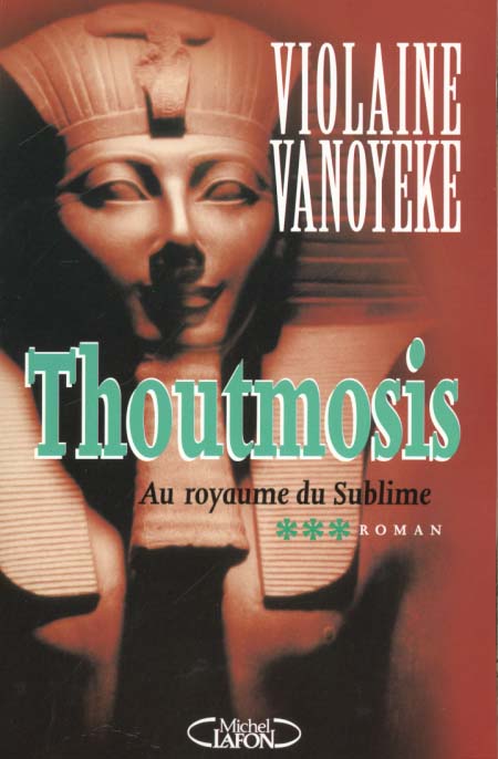 THOUTMOSIS - TME 3 AU ROYAUME DU SUBLIME - VOL03