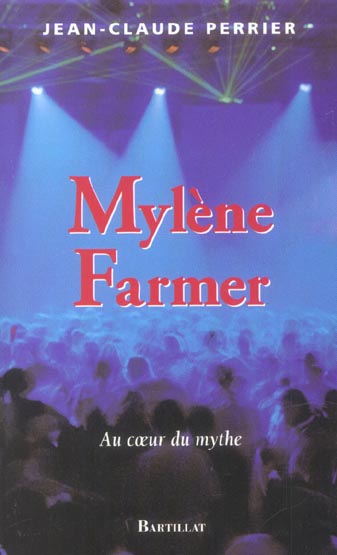 MYLENE FARMER AU COEUR DU MYTHE