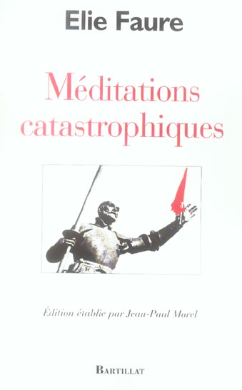 MEDITATIONS CATASTROPHIQUES