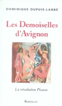 LES DEMOISELLES D'AVIGNON, LA REVOLUTION PICASSO