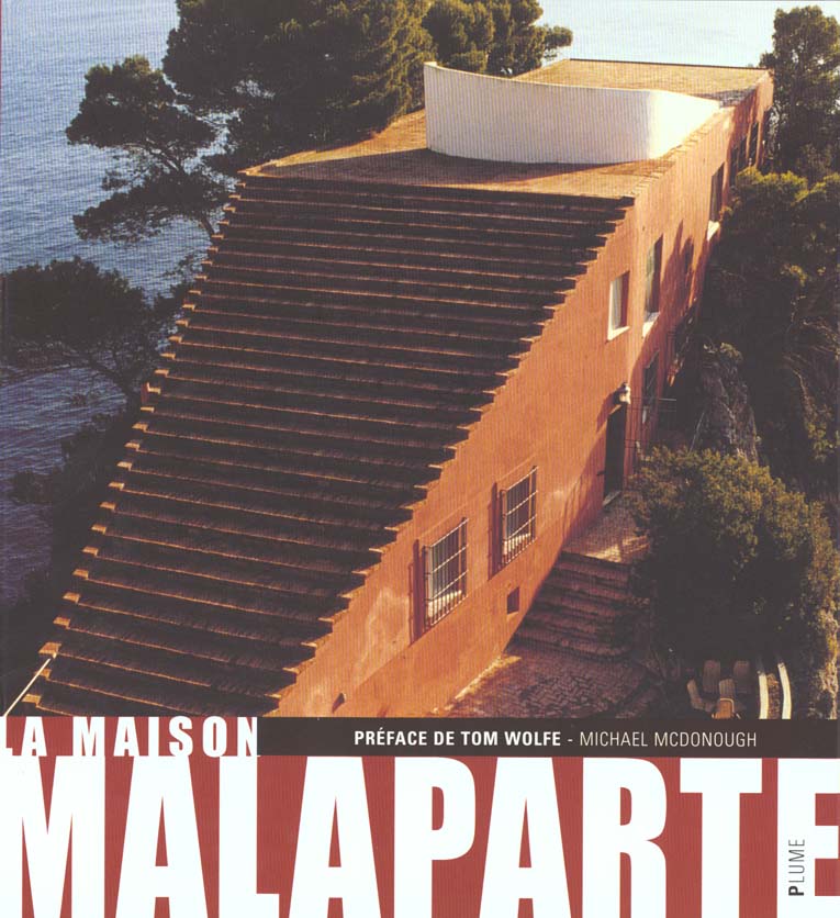 LA MAISON MALAPARTE - UNE MAISON QUI ME RESSEMBLE