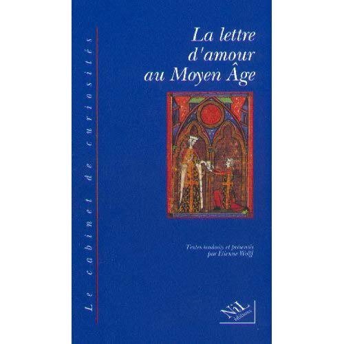 LA LETTRE D'AMOUR AU MOYEN AGE