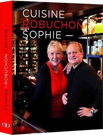 LA CUISINE DE ROBUCHON PAR SOPHIE