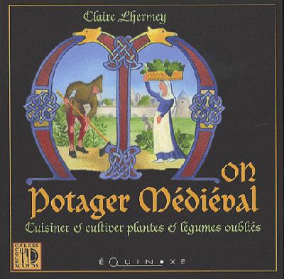 MON POTAGER MEDIEVAL