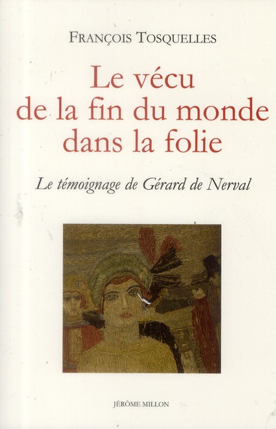 LE VECU DE LA FIN DU MONDE DANS LA FOLIE