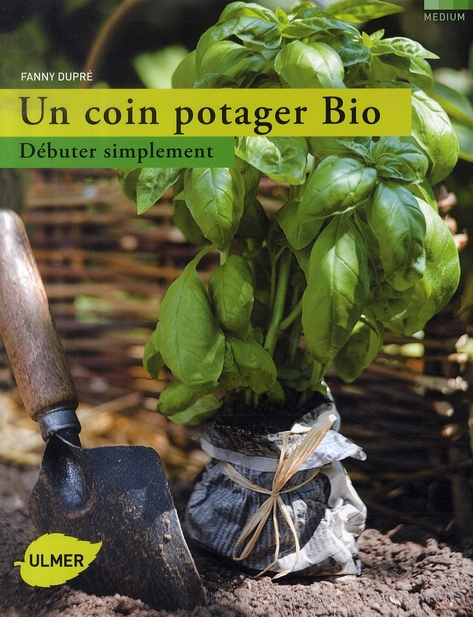 UN COIN POTAGER BIO - DEBUTER SIMPLEMENT
