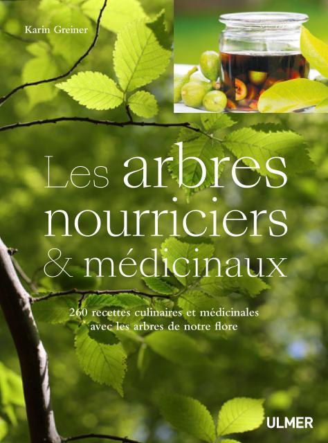 LES ARBRES NOURRICIERS ET MEDICINAUX