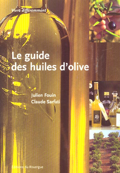 GUIDE DES HUILES D'OLIVES (LE)