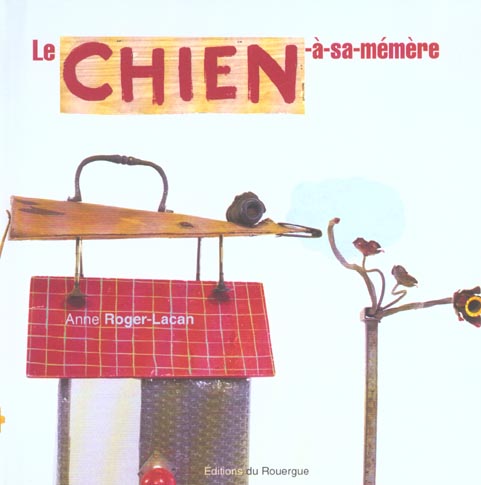 CHIEN-A-SA-MEMERE (LE)