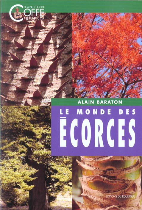 MONDE DES ECORCES (LE)