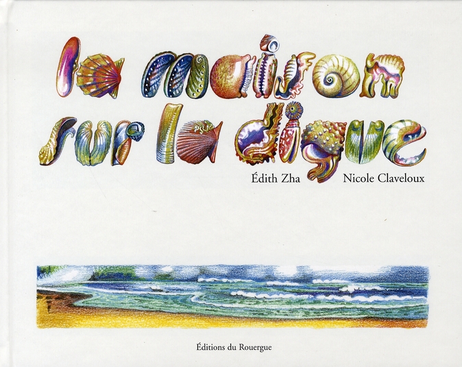 LA MAISON SUR LA DIGUE